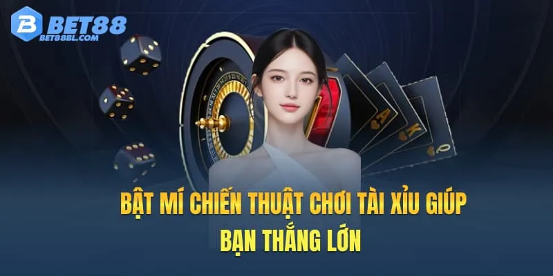 Bật mí chiến thuật chơi tài xỉu giúp bạn thắng lớn