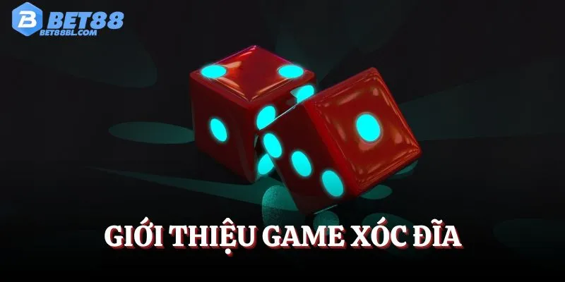 Giới thiệu game Xóc đĩa